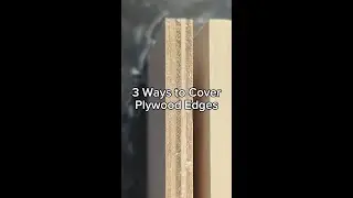 3 Ways to Cover Plywood Edges #shorts
