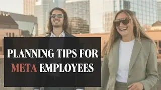 Maximizing Meta's Employee Benefits: Advanced 401k, RSU, and Benefits Strategies