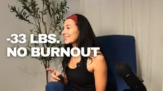 She Lost 33lbs While Running Two Businesses & Stopped Binge Eating Under Stress