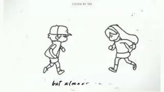 NA - Almost Is Never Enough (cover)