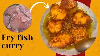 FISH FRY  CURRY | crispy aur tasty | winter special | tali hui machli aur shorba