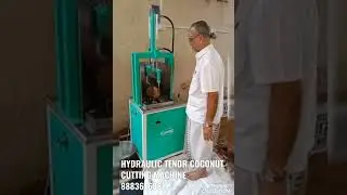 HYDRAULIC TENDR COCONUT CUTTING MACHINE