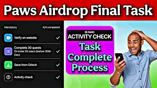 Paws Activity Check Task Complete Process | Paws Airdrop Final Task