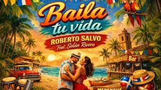 Baila tu vida - Merengue (feat. Solán Rivera)