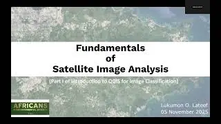 Fundamentals of Satellite Image Analysis