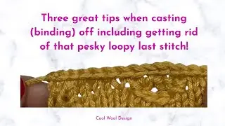 Knitting Cast Off Tricks You Need To Know!