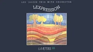 Lex Jasper Trio with Orchestra - Up with the Lark