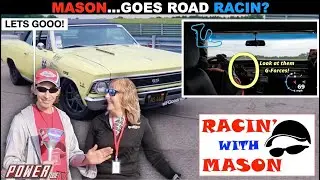 RACIN with Mason - Mason Goes Racin in an LS Powered 1966 Chevelle - Full Episode