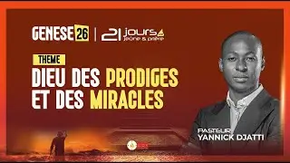 GENESE 26 JOUR 15 : DIEU DES PRODIGES ET DES MIRACLES _ PST YANNICK DJATTI _ 19/01/2026