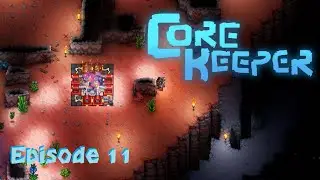 Core Keeper | Drills! - Episode 11