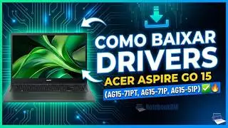 Como Baixar Drivers Acer Aspire Go 15 (  AG15-71PT, AG15-71P, AG15-51P) ✅🔥