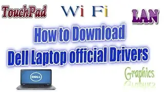 How to download dell laptop drivers (Official)