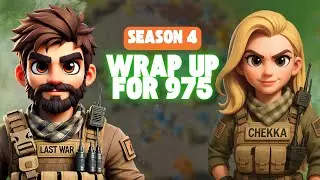 Season 4 Wrap up for 975 | Last War Survival Game