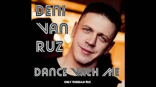 Deni Van Ruz   Dance Whith Me Vol 13