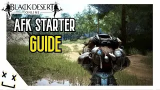 AFK Starter Guide In Black Desert Online PS4 (New Players)