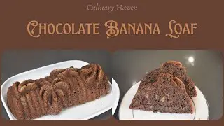 Chocolate Banana Loaf - Culinary Haven