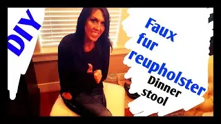 DIY Dinner Stool Reupholster with Faux Fur