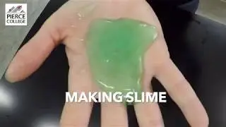 Pierce Tidbits: Making Slime