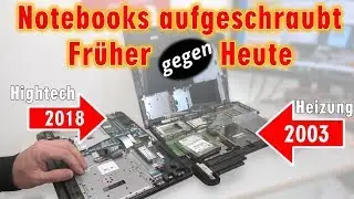 Notebooks aufgeschraubt | Fr&uuml;her gegen Heute | Heizung gegen Hightech | Energieverschwendung - [4K]
