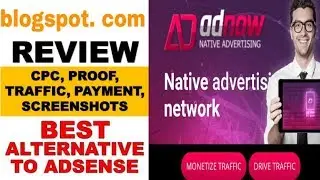 Adnow native ad network for blogger | CPC | payment proof | minimum traffic requirement