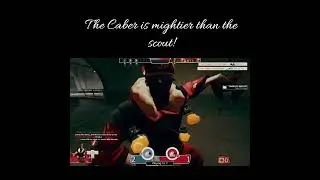 Кабера могущественнее разведчика! #tf2 #tf2clips #meme #funny #teamfortress2 #caber