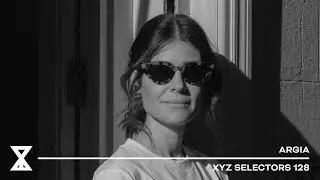XYZ Selectors 128 - Argia (Live from Storytellers' Theater of Sound at Cova Santa Ibiza)