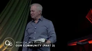 Our Community | What Do You Know? | Pastor Bill White