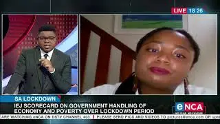 SA Lockdown | IEJ scorecard on government handling of economy and poverty over lockdown period