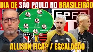 DIA DE SÃO PAULO X FLAMENGO! ÚLTIMAS INFORMAÇÕES DO TRICOLOR! PROVÁVEL ESCALAÇÃO! ALLISON FICA!