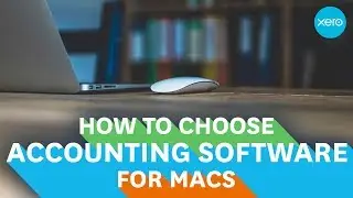 Accounting software for Mac - How to choose the best | Small Business Guides | Xero