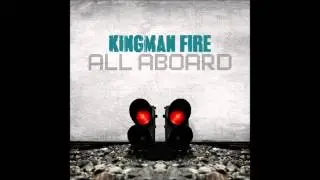 kingman fire  -  all aboard