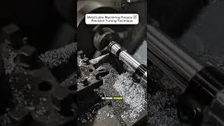 Metal Lathe Machining Process 💯 | Precision Turning Technique