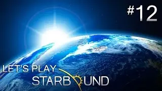 Starbound Lets Play #12 Hylotl Artifacts