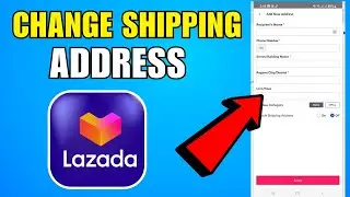 How To Change Shipping Address In Lazada App (2026) (Complete Guide)
