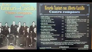 Ricardo Tanturi Alberto Castillo los 20 mejores tangos