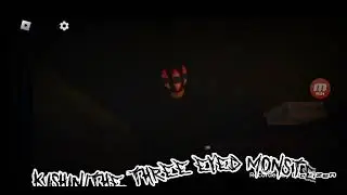 Kishin/The Three Eyed Monster Jumpscare