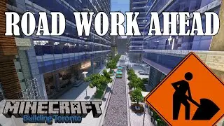 Road Work Ahead! - Minecraft Building Toronto #90