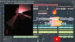 Professional Melodic Deep House / Melodic Techno + FLP , Presets , Vocal {MrDeepSense - Selected}