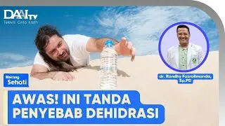 Cagah Dehidrasi, Penuhi Kebutuhan Cairan Tubuh | Bincang Sehati