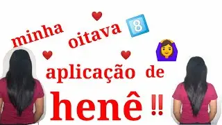 HENEZADA SIM #MINHA OITAVA 8️⃣🎯 APLICA&Ccedil;&Atilde;O DE HEN&Ecirc; 🙆VEM COM A CI 😂🤳 /QUASE LISO PERFEITO!