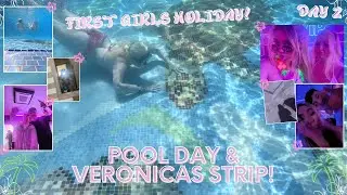 Pool Day & Veronicas Strip! (Day 2) 🌊🌴🥂💕