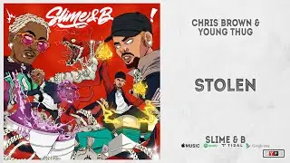 Chris Brown & Young Thug - 