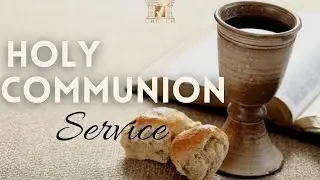 Holy Communion Service || Rev (Dr.) Sunday Olukoju  ||  Sunday Service