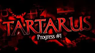 Tartarus Progress #1 (62% - 98%)