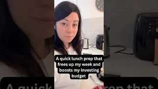 A quick lunch prep that frees up my week and boosts my investing budget! #mealprep #investingtips