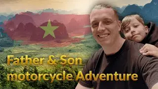 Our Story &ndash; A Personal Father & Son Motorcycle Adventure. Trip to Dalat.