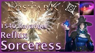 Lost Ark - Solo Kayangel Reflux Sorceress 1540