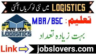 Transport Logistics Jobs 2022 | Latest Jobs In Pakistan 2022 | New Jobs 2022 In Pakistan