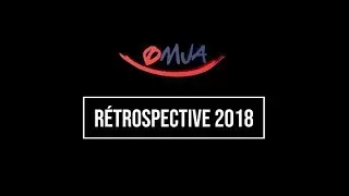 RÉTROSPECTIVE 2018 - OMJA