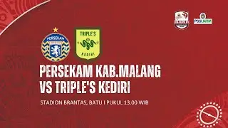 PERSEKAM KAB. MALANG VS TRIPLE'S KEDIRI | LIGA 4 JAWA TIMUR